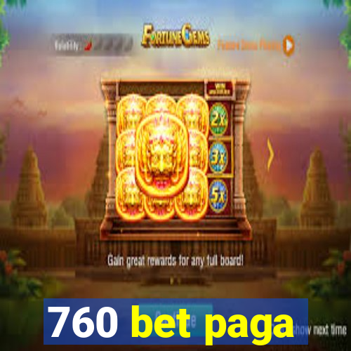 760 bet paga